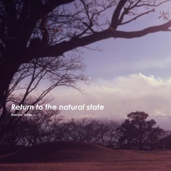 Return to the natural state