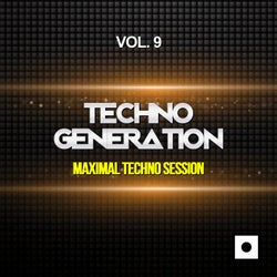 Techno Generation, Vol. 9 (Maximal Techno Session)