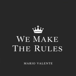 We Make the Rules