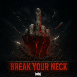 Break Your Neck (Extended Mix)