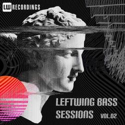 Leftwing Bass Sessions, Vol. 02