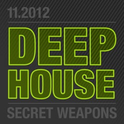 November Secret Weapons: Deep House