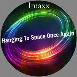 Hanging To Space Once Again