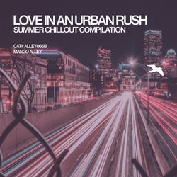 Love in an Urban Rush