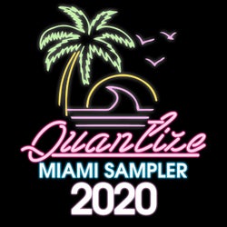 Quantize Miami Sampler 2020 - Compiled And Mixed By DJ Spen
