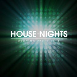 House Nights - Closing Party 2014
