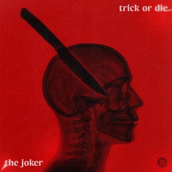 Trick or Die
