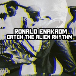 Catch The Alien Rhythm
