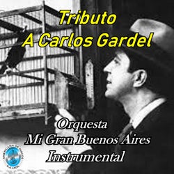 Tributo A Carlos Gardel