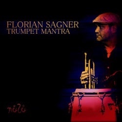 Florian Sagner "Trumpet Mantra"