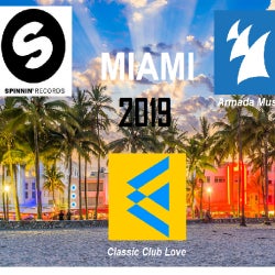 Classic - Armada - Spinnin - Miami 2019 MIX