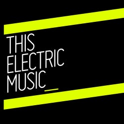This Electric Music - Episode 3: Trance