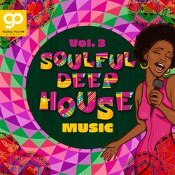 Soulful Deep House Music, Vol. 3