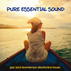Pure Essential Sound - Jazz, soul, downtempo, electronica, house