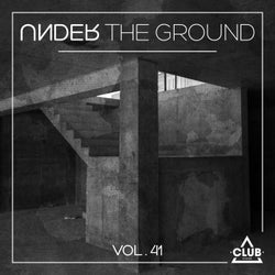 Under The Ground, Vol.41