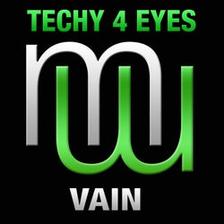 Techy 4 Eyes - Vain