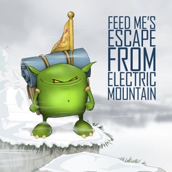 Feed Me's Escape From Electric Mountain
