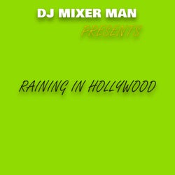 Raining in hollywood