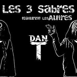 Les 3 Sabres (feat. Les Autres)