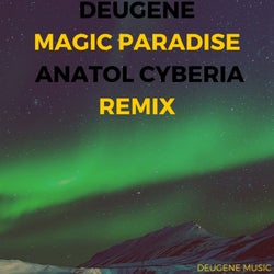 Magic Paradise (Anatol Cyberia Remix)