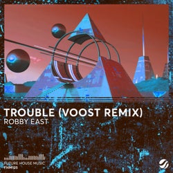 Trouble (Voost Remix)