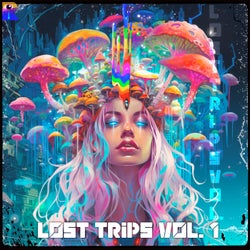 Lost Trips, Vol. 1
