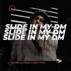 Slide In My DM