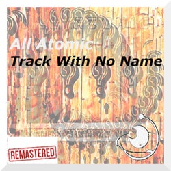 Track With No Name (Remaster 2023)