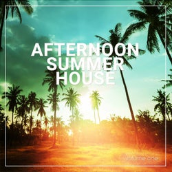 Afternoon Summer House, Vol. 1 (Relaxed Beach- & Chill House)
