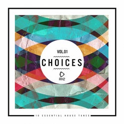 Choices - 10 Essential House Tunes, Vol. 1
