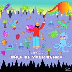 Half Of Your Heart