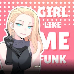 Girl Like Me Funk