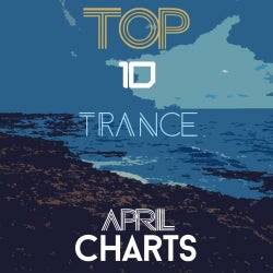 TOP 10 TRANCE APRIL