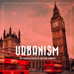Urbanism - The Sound of the City (Edition London)