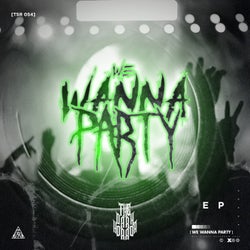 We Wanna Party EP
