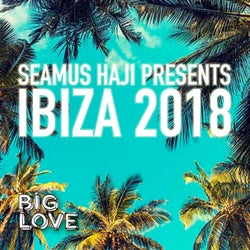 Seamus Haji Presents Ibiza 2018
