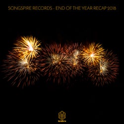 Songspire Records - End Of The Year Recap 2018
