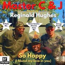 So Happy (I Found My Love In You) (feat. Reginald Hughes)