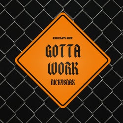 Gotta Work