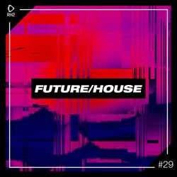 Future/House #29