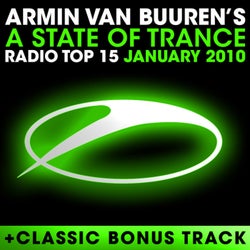 A State Of Trance Radio Top 15 - January 2010 - Including Classic Bonus Track