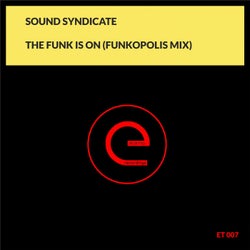 The Funk Is On (Funkopolis Mix)