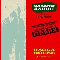 Ragga House (All Night Long) [Frankie Bones & Tommy Musto Remix]