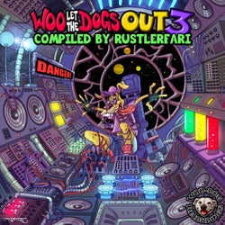 Woo Let The Dogs Out 3 ( Compiled by Rustlerfari )