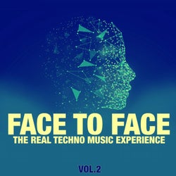 Face to Face, Vol. 2 (The Real Techno Music Experience)