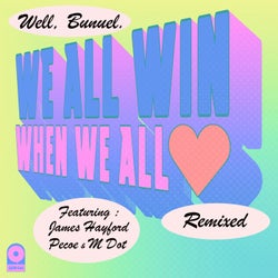 We All Win (When We All Love) (REMIXES)