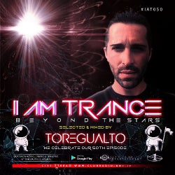 I AM TRANCE – 050 (SELECTED BY TOREGUALTO)