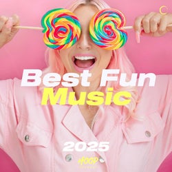 Best Fun Music 2025: The Best Fun Music 2025 - Happy Hits - Good Vibes - Happy Beats - Happy Vibes - Positive Vibes - Feeling Good - Summer Party - Happy Music by Hoop Records