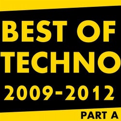 Best Of Techno 2009 - 2012 Part A