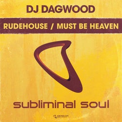 Rudehouse / Must Be Heaven